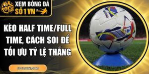 Kèo Half Time/Full Time