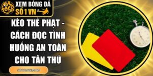 Kèo thẻ phạt