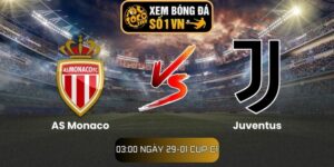 Soi kèo AS Monaco vs Juventus