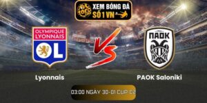 Soi kèo Lyonnais vs PAOK Saloniki
